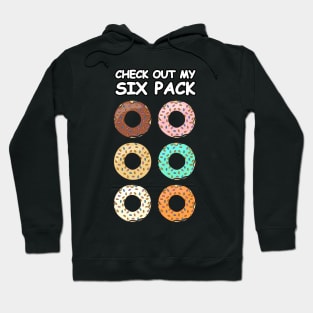 Check Out My Six Pack - Donuts Hoodie